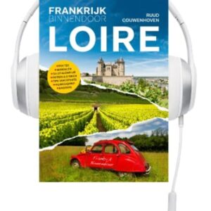 Audioboek Frankrijk Binnendoor LOIRE