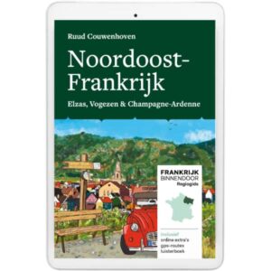 e-book: Frankrijk Binnendoor Regiogids Noordoost-Frankrijk (2)