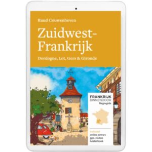 ebook Regiogids Zuidwest-Frankrijk (deel 1), Frankrijk Binnendoor