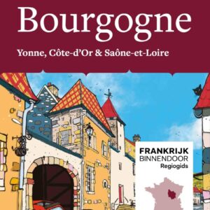 Regiogids Bourgogne, deel 3. Plus gratis online extras.